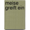 Meise greift ein door Ernst Kleemann