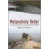 Melancholy Order door Professor Adam M. McKeown