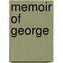 Memoir Of George