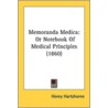 Memoranda Medica door Henry Hartshorne