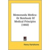 Memoranda Medica by Henry Hartshorne
