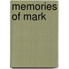Memories Of Mark by Marlene Scott