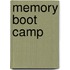 Memory Boot Camp