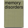 Memory Disorders door Takehiko Yanagihara