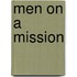 Men On A Mission