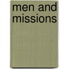 Men and Missions by William Thomas Ellis