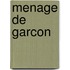Menage De Garcon