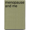Menopause And Me door Barbara Frodsham