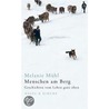 Menschen am Berg door Melanie Mühl