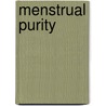 Menstrual Purity by Charlotte Elisheva Fonrobert