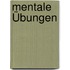 Mentale Übungen