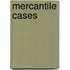 Mercantile Cases