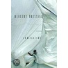 Mercury Dressing by J.D. Mcclatchy