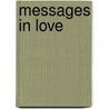 Messages In Love by Kathy M. Tyrity