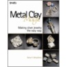 Metal Clay Magic by Nana V. Mizushima