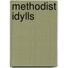 Methodist Idylls by Harry Lindsay