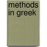 Methods In Greek by J.F. Thompson