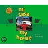 Mi Casa/My House by George Ancona