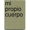 Mi Propio Cuerpo door Giovanni Caviezel