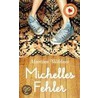 Michelles Fehler door Martina Wildner