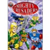 Mighty Crusaders by Jerry Siegel