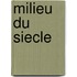 Milieu Du Siecle