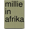 Millie in Afrika by Dagmar Chidolue