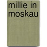 Millie in Moskau by Dagmar Chidolue