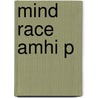 Mind Race Amhi P door Patrick Jamieson