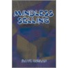 Mindless Selling door Dave Kurlan