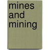 Mines And Mining door Wilson Isaac Snyder