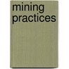 Mining Practices by Mining Journal