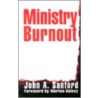 Ministry Burnout door John A. Sanford