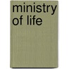 Ministry of Life door Maria Louisa Charlesworth
