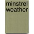 Minstrel Weather