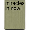 Miracles In Now! door El March