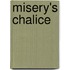 Misery's Chalice