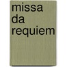 Missa da Requiem door Giuseppe Verdi