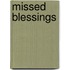 Missed Blessings