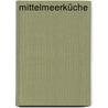 Mittelmeerküche by Unknown