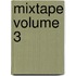 Mixtape Volume 3