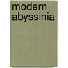 Modern Abyssinia door Augustus Blandy Wylde