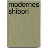 Modernes Shibori by Silke Bosbach