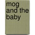 Mog And The Baby