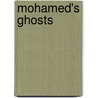 Mohamed's Ghosts door Stephan Salisbury