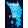 Moments Of Doubt by David Roberts