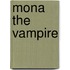 Mona The Vampire