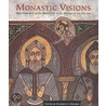 Monastic Visions by Elizabeth S. Bolman