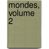 Mondes, Volume 2 door Moigno