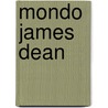 Mondo James Dean door Richard Peabody